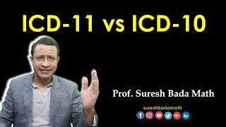 Comparison of ICD 11 vs ICD 10 from Psychiatric Disorders Perspective [upl. by Aleahcim326]