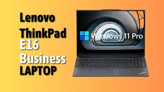 Lenovo ThinkPad E16 Business Laptop Review  Realtecshop [upl. by Christean]