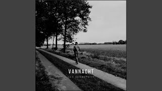 Vannacht [upl. by Mcmurry900]