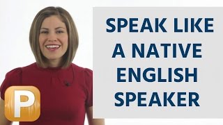 How To Speak American English Like a Native Speaker [upl. by Ariaj107]