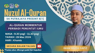 Ceramah Nuzul AlQuran SK Putrajaya Presint 81 bersama Imam Muda Hafiz [upl. by Torin]