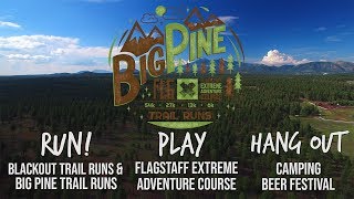 Flagstaff Extreme Big Pine Trail Runs 2018 [upl. by Anirbed]