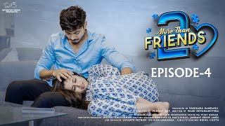 More Than Friends  Season 2  Episode  4  Sheetal Gauthaman  Vamsi Kotu  Infinitum Media [upl. by Morie]