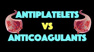 Antiplatelets vs Anticoagulants THEY ARE NOT THE SAME [upl. by Auqenahc]