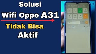 CARA MENGATASI WIFI OPPO A31 TIDAK BISA AKTIF [upl. by Emlynn]