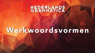 Grammatica Werkwoordsvormen [upl. by Gora]