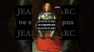 JEANNE D’ARC ne s’appelait pas JEANNE D’ARC histoire [upl. by Jeno305]