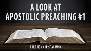 A Look at Apostolic Preaching 1  The Truth Pulpit [upl. by Nally65]