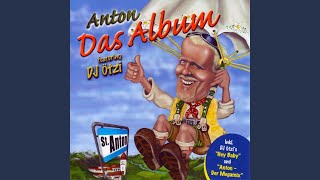 Anton aus Tirol feat DJ ÖTZI [upl. by Halden19]