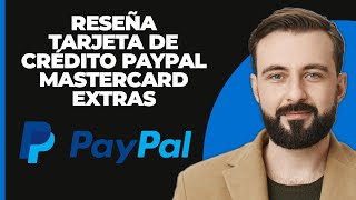 Tarjeta de crédito PayPal Revisión Extras MasterCard [upl. by Dillie]