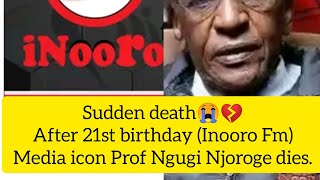 Muturire wa mutigairi Prof Ngugi Njoroge wa inooro Fm😭💔Tears after Inooros 21st birthday 😭😭 [upl. by Range177]