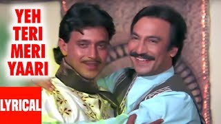 Teri Meri Yaari Lyrical Video  Daata  Mithun Chakraborty Suresh Oberoi [upl. by Irafat]