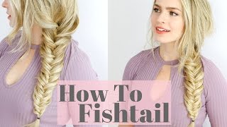 How to Fishtail Braid  Beginner Friendly Hair Tutorial [upl. by Aciamaj]