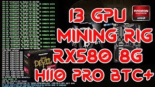 13 AMD GPU Mining Rig ASRock H110 Pro BTC AMD RX580 8G Ethereum ZCash Simpleminng [upl. by Ahsiym]