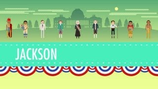 Age of Jackson Crash Course US History 14 [upl. by Ihsir]