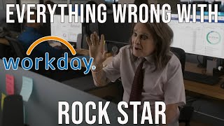 Everything Wrong With Workday  quotRock Starquot [upl. by Bernice]