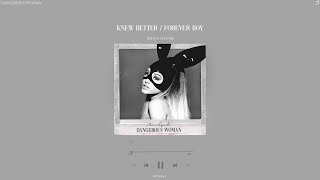 ariana grande  knew better  forever boy slowed  reverb [upl. by Fulvia]