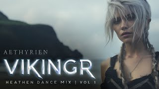 AETHYRIEN  Vikingr Heathen Dance Mix  Vol 1 [upl. by Yesnnyl]