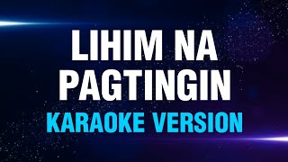 LIHIM NA PAGTINGIN  Antoinette Taus  Karaoke Version  koolSound [upl. by Robert]