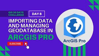 How to Import Data and Manage Geodatabase in ArcGIS Pro [upl. by Adnamaa]