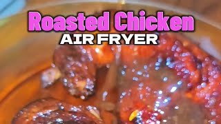 ROASTED CHICKEN USING AIR FRYER  EASY RECIPE [upl. by Bibby707]