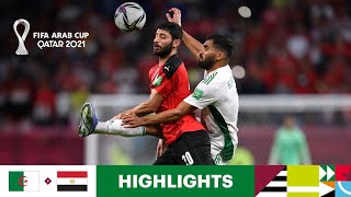 Algeria v Egypt  FIFA Arab Cup Qatar 2021  Match Highlights [upl. by Nylodnewg]