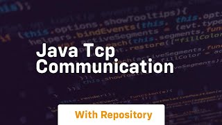 java tcp communication [upl. by Kcirrej593]