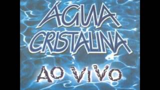 Agua Cristalina Ao Vivo [upl. by Jemimah967]