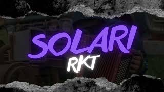 SOLARI RKT 🪗  DjTuca Lesca [upl. by Ardnasyl]