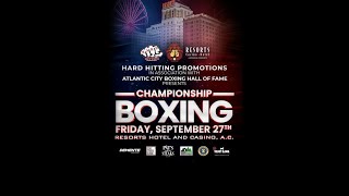 CHAMPIONSHIP BOXING  Atlantic City NJ  Friday September 27 2024 [upl. by Alegnaed144]