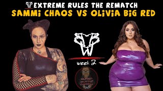 SAMMI CHAOS VS OLIVIA BIG RED EXTREME RULES MATCH BBW WEEK 2 20624 [upl. by Oj321]