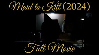 Maid to Kill 2024  Full Movie [upl. by Anna-Diane]