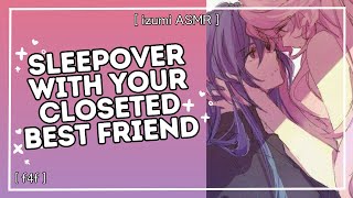 ASMR quotyyou kissed mequot sleepover with your closeted best friend audio drama f4f sapphic [upl. by Melli]