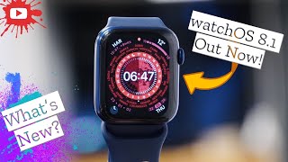 watchOS 81 is Out Now  Whats New In This Update [upl. by Adliwa]