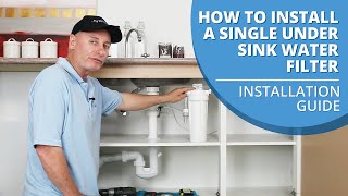 How to Install a Single Under Sink Water Filter [upl. by Jt]