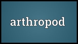 Arthropod Meaning [upl. by Neela377]