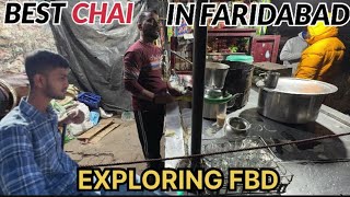 BEST CHAI OF FARIDABAD  Exploring faridabad  Episode 1 [upl. by Anattar]