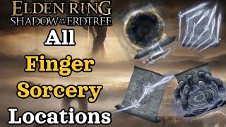 EVERY FINGER Sorcery Spell Locations in Elden Ring Shadow of The Erdtree DLC [upl. by Aihsilef]