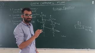 Open Channel Flow  5  Energy equation momentum equation [upl. by Ttocs]