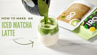 How to make an Iced Matcha Latte [upl. by Tara]