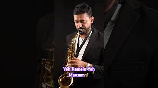 Yeh Raatein Yeh Mausam saxophone musicalinstrument jazzsaxophone vasaikar bollywoodsongs music [upl. by Ettelliw]