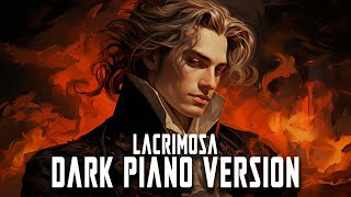 Lacrimosa DARK PIANO VERSION [upl. by Ailak316]