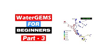 WaterGEMS Connect Edition Tutorial for Beginners Part  03 [upl. by Brendon]