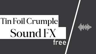 Tin Foil Crumple Sound Effect  Free [upl. by Polard]