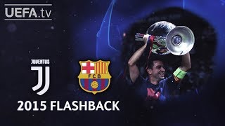 JUVENTUS 13 BARCELONA UCL 2015 FINAL FLASHBACK [upl. by Annaujat]