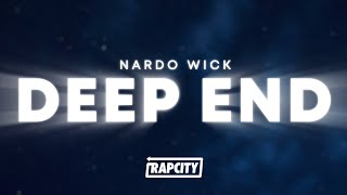 Nardo Wick  Deep End Lyrics [upl. by Dranek]