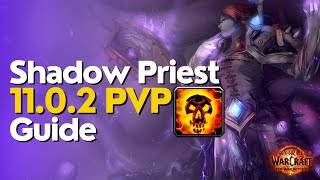 Shadow Priest The War Within PvP Guide  Season 1 [upl. by Bancroft]