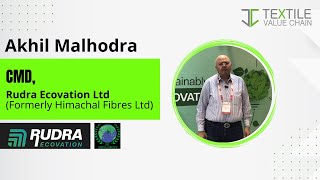 TVC Talks With Mr Akhil Malhodra CMD Rudra Ecovation Ltd at Bharat Tex 2024 [upl. by Ellerret]