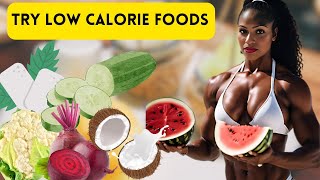 10 Incredible Low Calorie Foods That Guarantee Weight Loss [upl. by Alleber671]