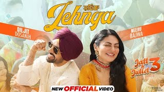 Nachi Na Goriye Ni Lehange Te Sharab Dol Du  DILJIT DOSANJH  NEERU BAJWA  NEW PUNJABI SONGS [upl. by Ycats428]